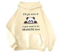 Lindas sudaderas con capucha para mujer, con estampado de panda, a la moda, I'Ll Get Over It, I Just Need to Be Dramatic First, personalizables, ropa de trabajo, anime, estética, comodidad, dibujos