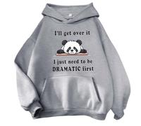 Lindas sudaderas con capucha para mujer, con estampado de panda, a la moda, I'Ll Get Over It, I Just Need to Be Dramatic First, personalizables, ropa de trabajo, anime, estética, comodidad, dibujos