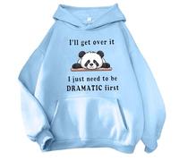 Lindas sudaderas con capucha para mujer, con estampado de panda, a la moda, I'Ll Get Over It, I Just Need to Be Dramatic First, personalizables, ropa de trabajo, anime, estética, comodidad, dibujos