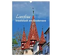 Lindau - Inselstadt am Bodensee (Wandkalender 2026 DIN A3 hoch), CALVENDO Monatskalender: Impressionen aus der kleinen Stadt im See