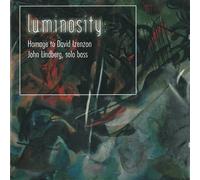 Lindberg, John - Luminosity-Homage to Dave Jens