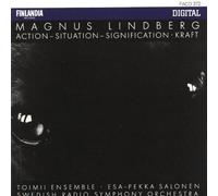 Lindberg, Magnus/Esa-Pekka Salonen/Toimii Ensemble - Action-Situation-Signification;Kraft