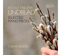 Lindblad, Adolf Fredrik : Pièces de Piano Sélectionnées