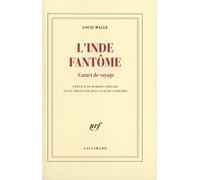 L'Inde fantôme: Carnet de voyage