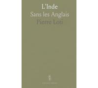 L'Inde: Sans les Anglais