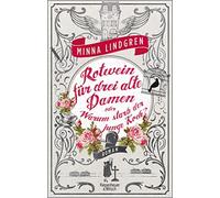 Lindgren, M Rotwein Fur Drei Alte Damen Book NUEVO