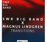 Lindgren - SWR Big Band X Magnus Lindgren - Transitions