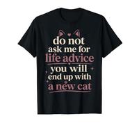 Lindo Amante de los Gatos Humor No me pidas Consejos de por Vida Camiseta gráfica económica, Hombre, Negro, S