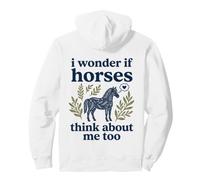 Lindo Arte Floral Popular con la Forma de «Me pregunto si los Caballos piensan en mí también» Sudadera con Capucha