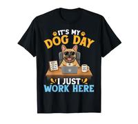 Lindo Bulldog francés Jefe es mi día de Perro I Just Work Here Camiseta