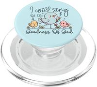 Lindo Coro de Iglesia Top I Will Sing of The Goodness of God PopSockets PopGrip para MagSafe