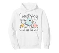 Lindo Coro de Iglesia Top I Will Sing of The Goodness of God Sudadera con Capucha