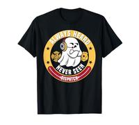 Lindo despachador Fantasma Halloween Siempre escuchado Pero Nunca Visto Camiseta
