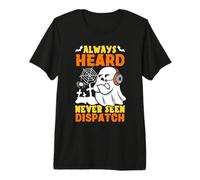 Lindo despachador Fantasma Halloween Siempre escuchado Pero Nunca Visto Camiseta Premium