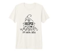 Lindo diseño de Cita de Amor Familiar Home Is Wherever I'm with You Camiseta Premium