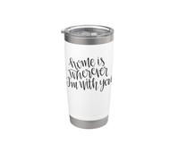 Lindo diseño de cita de amor familiar Home Is Wherever I'm With You Vaso térmico de acero inoxidable de doble pared