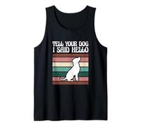 Lindo dueño de Cachorros Amante de los Perros Dile a tu Perro Que Dije Hola Camiseta sin Mangas