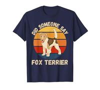 Lindo Fox Terrier Vintage ¿Alguien Dijo Perro Fox Terrier? Camiseta, Hombre, Azul Marino, S