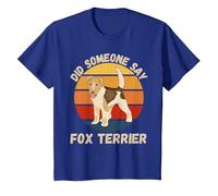 Lindo Fox Terrier Vintage ¿Alguien Dijo Perro Fox Terrier? Camiseta, Niños, Azul Real, 10 años