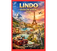 LINDO GUÍA DE VIAJE 2026