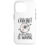 Lindo Hilo de Gato Que tejo a Ganchillo Porque el Asesinato es una artesanía Incorrecta Carcasa para iPhone 16 Pro