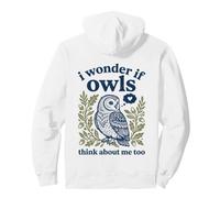 Lindo I Wonder If Owls Think About Me Too Forest Bird Sudadera con Capucha
