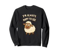 Lindo juego de palabras de ovejas Siempre estoy feliz de ver Ewe Funny Cartoon Sudadera
