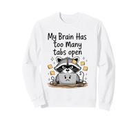 Lindo Mapache mi Cerebro Tiene demasiadas pestañas Abiertas Pensamiento excesivo Sudadera
