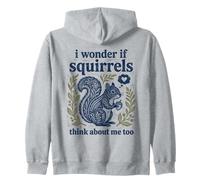 Lindo Me pregunto si Las Ardillas piensan en mí también Naturaleza Sudadera con Capucha
