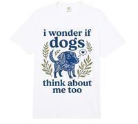 Lindo, me pregunto si los Perros piensan en mí también, Arte Popular, Cachorro Comfort Colors Adult Heavyweight T-Shirt
