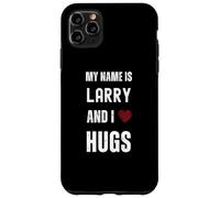 Lindo nombre personalizado es Larry And I Love Hugs Carcasa para iPhone 11 Pro Max