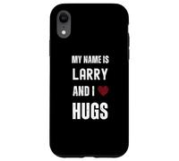 Lindo nombre personalizado es Larry And I Love Hugs Carcasa para iPhone XR