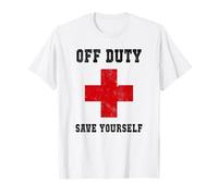 Lindo Off Duty Save Yourself Nurse Besties Viaje Salvavidas Camiseta