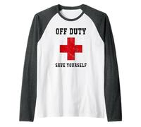 Lindo Off Duty Save Yourself Nurse Besties Viaje Salvavidas Camiseta Manga Raglan