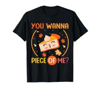 Lindo Pastel de Calabaza You Wanna Piece of Me, Feliz Día de Acción de Gracias Camiseta