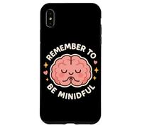 Lindo Personaje de Cerebro Remember to Be Mindful Carcasa para iPhone XS MAX