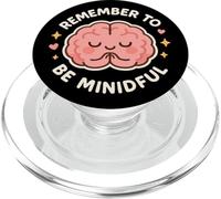 Lindo Personaje de Cerebro Remember to Be Mindful PopSockets PopGrip para MagSafe