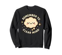 Lindo Personaje Divertido Remember to Clear Mind Sudadera