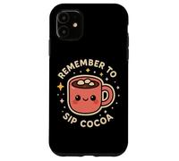 Lindo Personaje Divertido Remember to Sip Cocoa Carcasa para iPhone 11