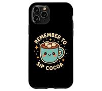 Lindo Personaje Divertido Remember to Sip Cocoa Carcasa para iPhone 11 Pro