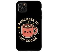 Lindo Personaje Divertido Remember to Sip Cocoa Carcasa para iPhone 11 Pro MAX