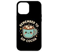 Lindo Personaje Divertido Remember to Sip Cocoa Carcasa para iPhone 12 Pro MAX