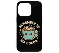 Lindo Personaje Divertido Remember to Sip Cocoa Carcasa para iPhone 13 Pro