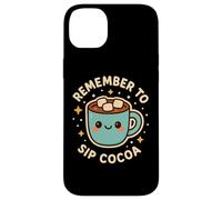 Lindo Personaje Divertido Remember to Sip Cocoa Carcasa para iPhone 14 Plus