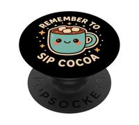Lindo Personaje Divertido Remember to Sip Cocoa PopSockets PopGrip Adhesivo