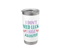 Lindo pez ajolote cita I Don't Need Luck I Have Axolotls Vaso térmico de acero inoxidable de doble pared
