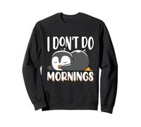Lindo pingüino bebé durmiendo I Don't Do Mornings cita eslogan Sudadera