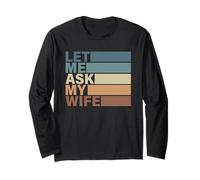 Lindo Regalo de San Valentín para Hombre por Esposa. Let Me Ask My Wife Manga Larga