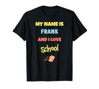 Lindo Regreso a Clases Mi Nombre es Frank y me Encanta la Escuela Camiseta