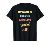 Lindo Regreso a Clases Mi Nombre es Trevor y me Encanta la Escuela Camiseta
